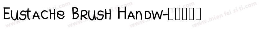 Eustache Brush Handw字体转换
